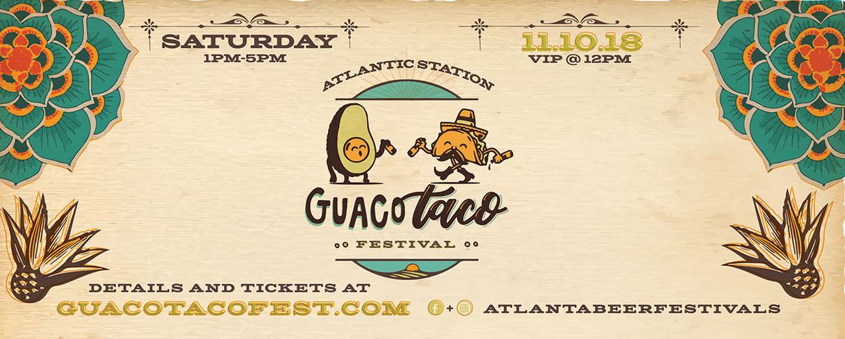 Atlanta Guaco Taco Festival 2018: Dates, Times, Info