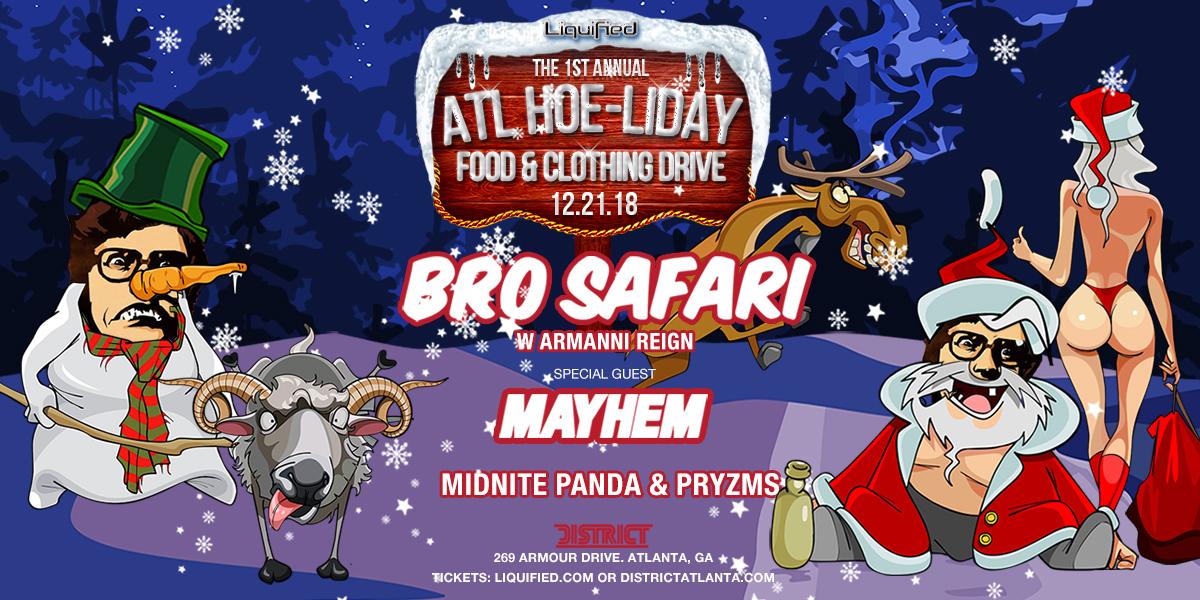 ATL Hoe-Liday: Bro Safari & Mayhem