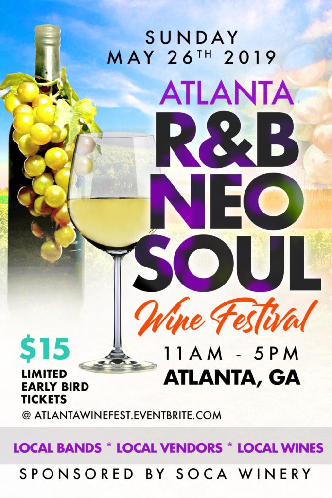 2019 Atlanta festivals - Atlanta R&B Neo Soul Wine Festival: Date, Time, Info, Schedule, Lineup