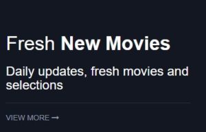 Watch Fresh New Movies Online for free
