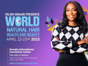 Taliah Waajid Natural Hair Show in Atlanta