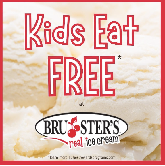 Bruster's ice cream has a kids eat free meal involving a free Baby Cone.