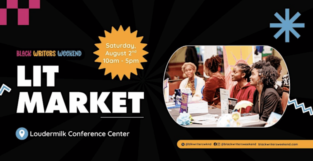 Lit Market for Black Writers Weekend in Atlanta.