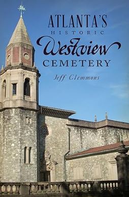 Atlanta's Historic Westview Cemetery (Landmarks)