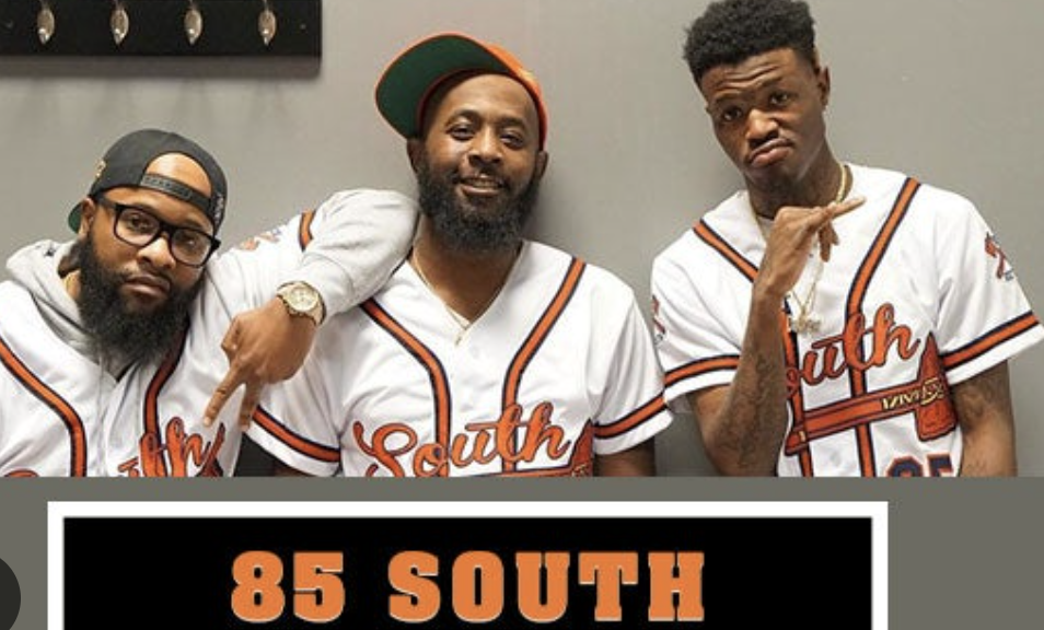 The 85 South Show