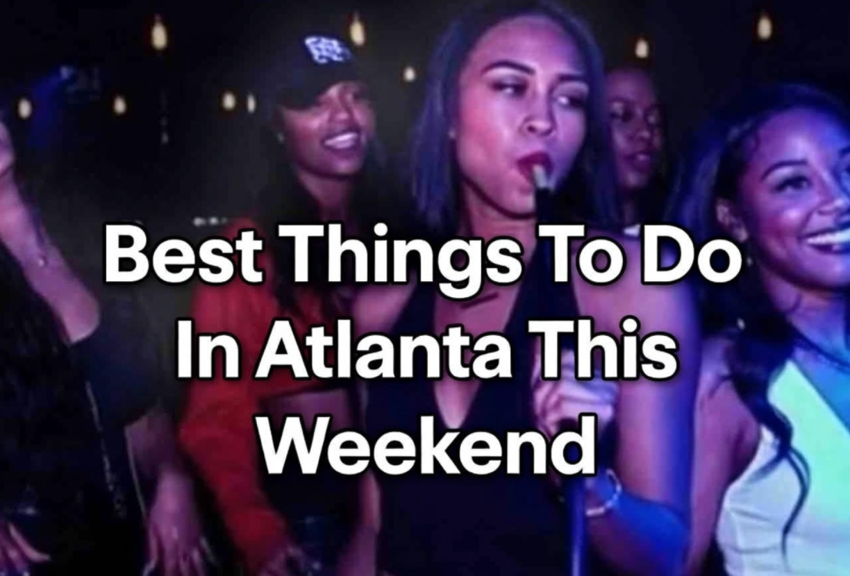 best things to do in Atlanta this weekend